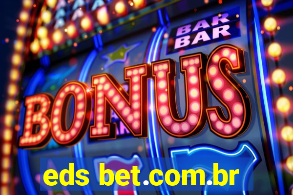 eds bet.com.br